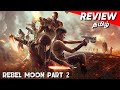 Rebel Moon – Part Two: The Scargiver REVIEW in Tamil | Netflix Movie | Hifi Hollywood #rebelmoon