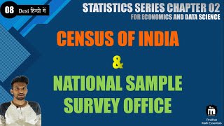 Census Of India and National Sample Survey Office (NSSO) | #Statistics Series | Lec #08 | Chapter 2