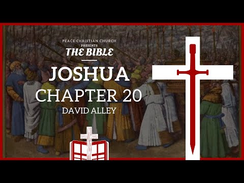 Joshua 20 - Laws Concerning Murder | Bible Podcast, David Alley, Peace Christian Church