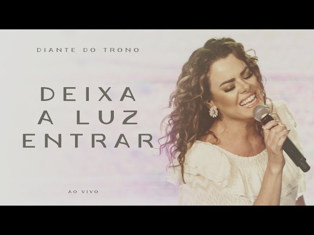 Deixa a Luz Entrar (Ao Vivo)
