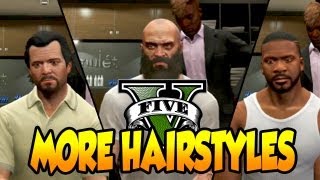 GTA 5 MORE Character Hairstyles - Michael, Trevor, & Franklin (GTA V hair styles)