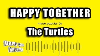 Download lagu The Turtles - Happy Together (Karaoke Version) mp3 Download lagu The Turtles - Happy Together (Karaoke Version) mp3