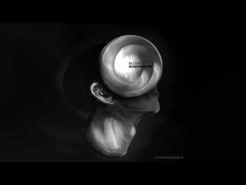 Reezer - Remember Me (Feat. Michael Nicholas)