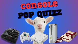 Console Pop Quiz  Very Hard