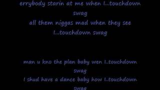 Touchdown-The Ranger$ Ft.solja boy & kid ink (lyrics)