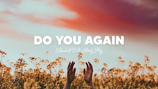 Edward V - Do You Again (Lyrics) ft. Lexy Sky