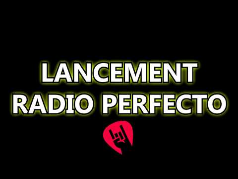 QUELLE EST VOTRE DEFINITION DE LA RADIO LANCEMENT RADIO PERFECTO