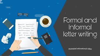 Letter Writing | Formal & Informal