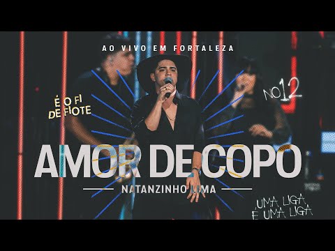 Natanzinho Lima - Amor de Copo - No Doze
