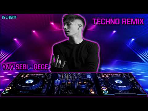 YNY Sebi - Regele | TECHNO REMIX by DJ Berty