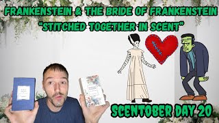 SCENTOBER DAY 20: Frankenstein 💚 & The Bride Of Frankenstein Routine 🖤🤍 ~ Stitched In Scent 🧵