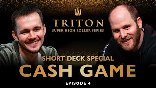 Short Deck Special CASH GAME Episode 4 - Triton Po