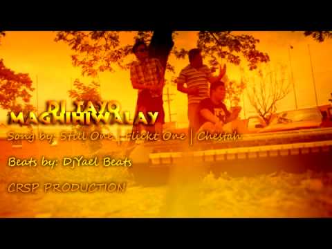 Di Tayo Maghihiwalay - Still One , Flickt One , Chestah CRSP (DjyaelBeats)
