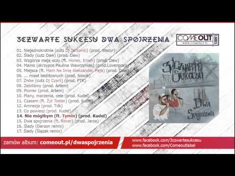 14. 3czwarte sukcesu -  Nie mógłbym (ft. Tymin, prod. Kudel)