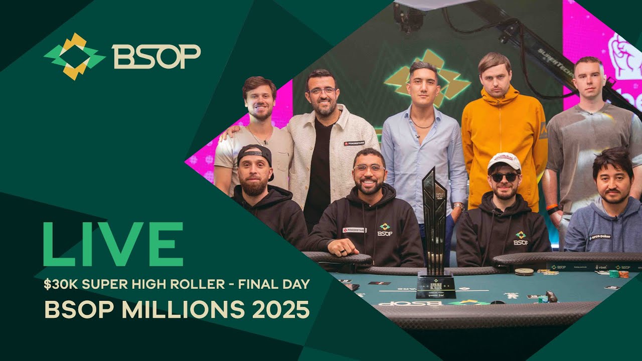 LIVE | BSOP MILLIONS 2025 - $30K SUPER HIGH ROLLER - FINAL TABLE