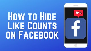 How to Hide Reaction Counts on Facebook