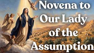 Novena to Our Lady of the Assumption — For: August 06-14, 2026