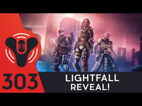 DCP Ep. 303 - Lightfall Reveal - Season of the Plunder Begins!