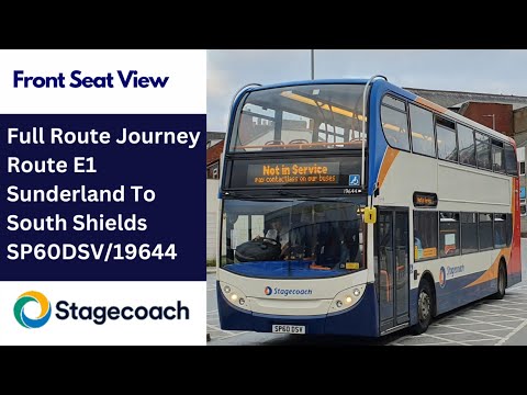Full Route Journey | Stagecoach NE Economics Route E1 - Sunderland to South Shields | SP60DSV/19644