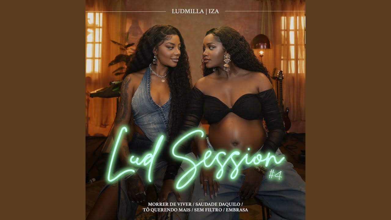 Lud Session #4: Morrer de Viver / Saudade Daquilo / Tô Querendo Mais / Sem Filtro / Embrasa