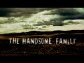 Handsome Family  • Far From Any Road (Main Title Theme from True Detective) Official Lyric Video