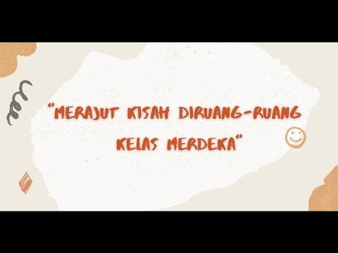 Merajut Kisah di Ruang - Ruang Kelas Merdeka_Kampus Mengajar 3_SDN Balearjosari 1 Kota Malang
