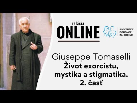 Giuseppe Tomaselli - život exorcistu, mystika a stigmatika 2.časť