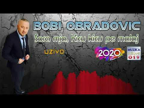 Bobi Obradovic UZIVO - Sora mja , Kicu kicu pe malaj 2020 // MuzikaUzivo019