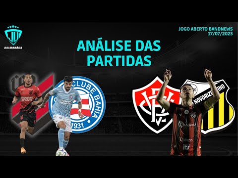 ANÁLISES DAS PARTIDAS: ATHLETICO-PR 2 X 0 BAHIA | VITÓRIA 2 X 1 NOVORIZONTINO