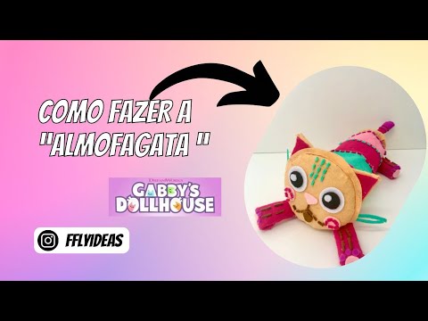 DIY Almofagata da Série do Netflix A Casa Mágica da Gabby - Part. 02