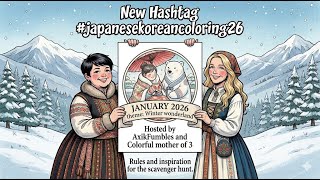 New hashtag and community | #japanesekoreancoloring26 | @AxikFumbles & @Colorfulmotherof3 | Welcome!