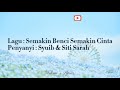 Lirik Lagu Semakin Benci Semakin Cinta ( Syuib & Siti Sarah ) - By Nekmi