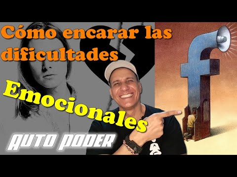 Cómo encarar las dificultades emocionales