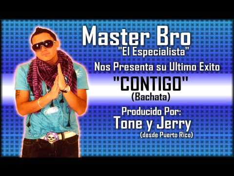 Master Bro - Contigo (Bachata) 2009