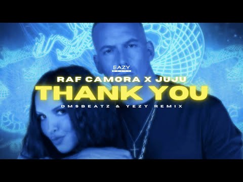 RAF Camora x Juju – THANK YOU 🌌  (DMSBeatz & YEZY Remix)