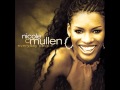 Nicole C. Mullen- Without You