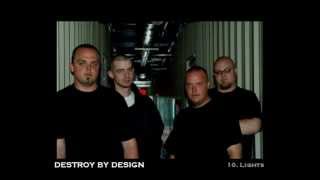 Destroy By Design - 10. Lights (Album)