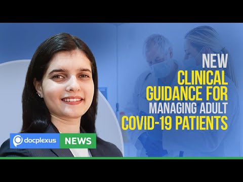 New Clinical Guidance for Managing Adult COVID-19 Patients, and More