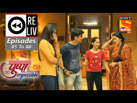 Weekly ReLIV - Pushpa Impossible - Episodes 85 To 88 | 12 September 2022 To 17 September 2022