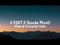 Sliime X Farooq Got Audio 5 FOOT 2 Genda Phool Lyrics