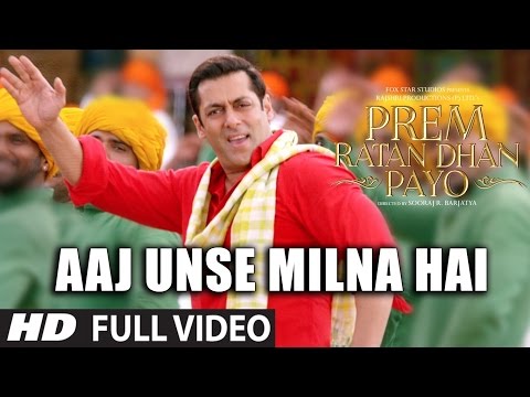 AAJ UNSE MILNA HAI Full Video Song | PREM RATAN DHAN PAYO SONGS 2015 | Salman Khan, Sonam Kapoor