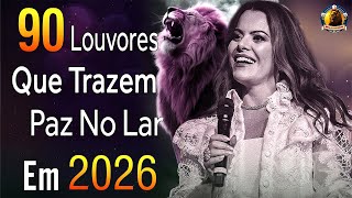 Louvores de Adoração 2026🎶Os Melhores Louvores de Adoração - Lançamento Gospel 2026 #gospel #musica