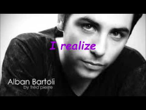 Alban Bartoli - I realize - paroles (Les anges 5)