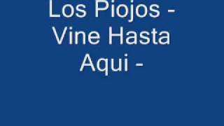 Vine hasta aquí Music Video