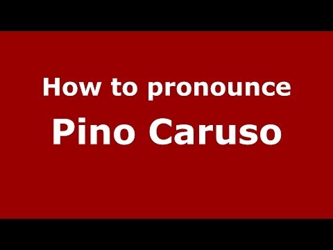 How to pronounce Pino Caruso (Italian/Italy) - PronounceNames.com