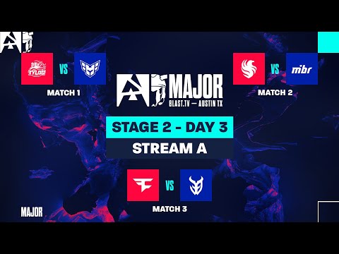 BLAST.tv Austin Major 2025, Stage 2, Day 3 - Stream A