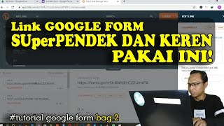 Link Google Form SUperPENDEK DAN KEREN BIsa pakai Nama ANDA | #Tutorial Google Form bag.2