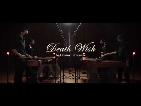 "Death Wish" by Gemma Peacocke | Vanderbilt Percussion Group