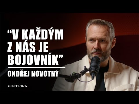 "V každým z nás je bojovník" | Ondřej Novotný | SPIRIT SHOW #05