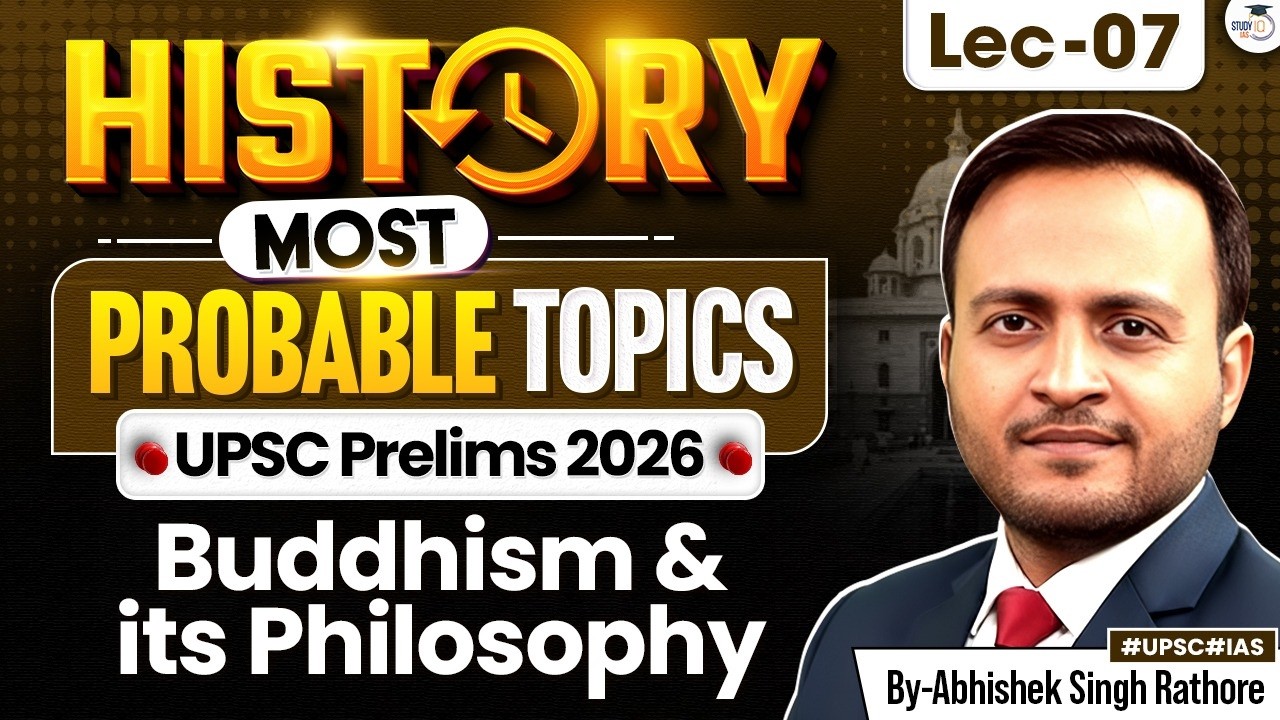 UPSC Prelims 2026 | History Most Important Topics | Lec 7 | StudyIQ IAS